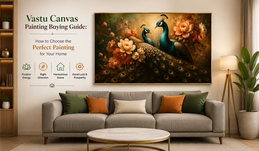 Vastu Canvas Painting Buying Guide: How to Choose the Perfect Painting for Your Home