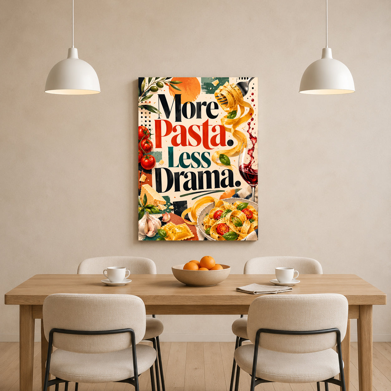 A vertical canvas wall art print with the text 'More Pasta. Less Drama.